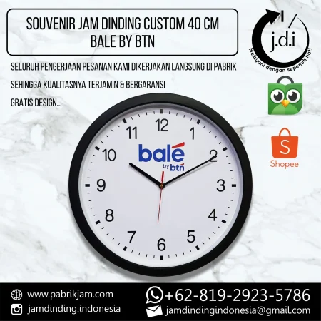 Pesan jam dinding custom bale by btn logo eksklusif 40cm di https://pabrikjam.com untuk souvenir promosi.